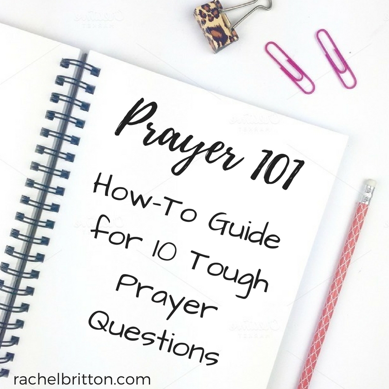 "How do I pray when .... ??" Join me for my new Prayer 101 series.