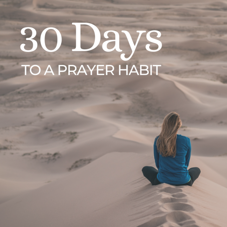 30 Days to Prayer Habit